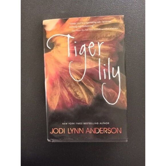 Tiger Lily by Jodi Lynn Anderson (Bestselling Author) - Picture 1 of 9